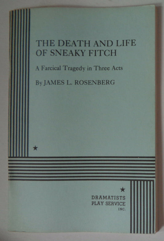 Death and life of sneaky fitch. By James L Rosenberg. 1987