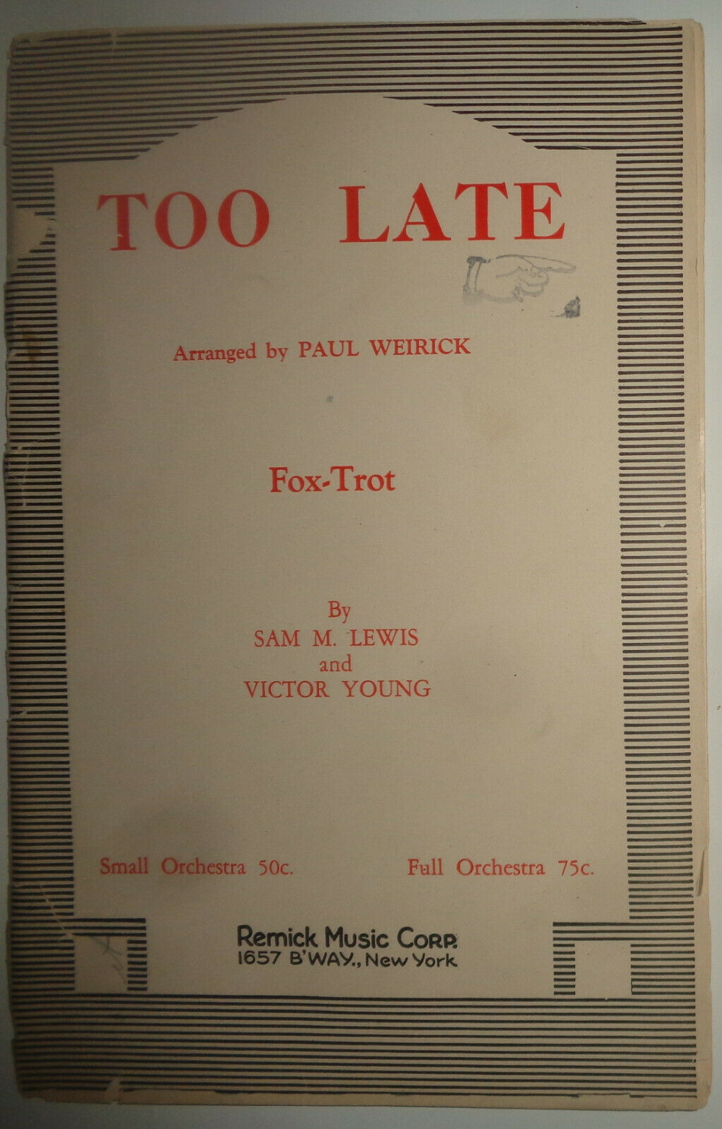 TOO LATE - FOX TROT - SHEET MUSIC FOR ORCHESTRA - 1931