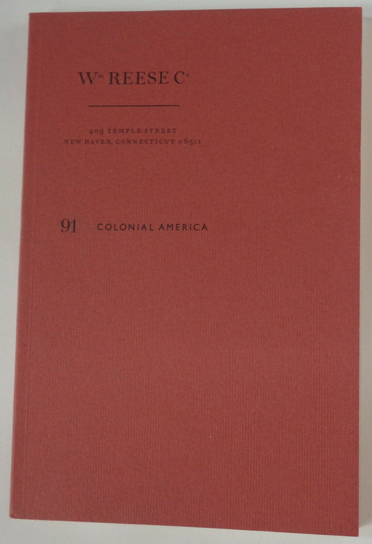 Colonial & Revolutionary Americana. : William Reese Catalogue 91