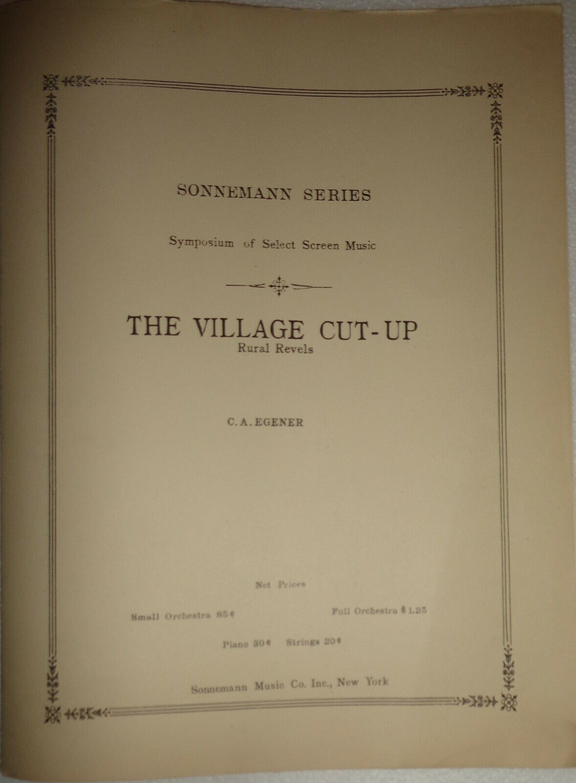 THE VILLAGE CUT-UP : RURAL REVELS, by C. A. Egener  - 1926 orchestra score