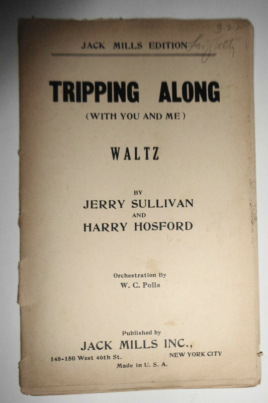 Tripping Along (with you and me) : (waltz) - for orchestra - 1924 Jerry Sullivan