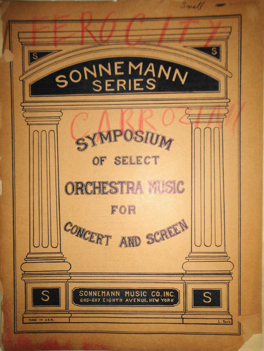 FEROCITY - AN EMOTIONAL UPHEAVAL,  BY DANTE CARROZZINI - 1926,  FOR ORCHESTRA
