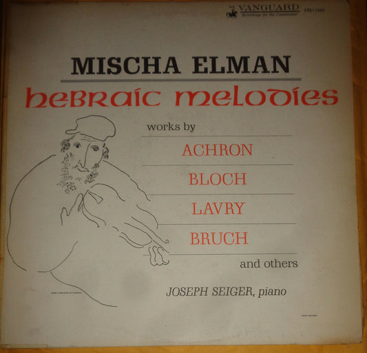 MISCHA ELMAN PLAYS HEBRAIC MELODIES - LP. Joseph Seiger, piano. Chagall cover.