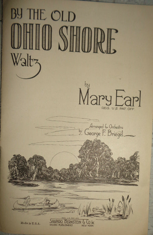 By The Old Ohio Shore. Waltz. By Mary Earl 1921 orchestra score. Arr. by Briegel