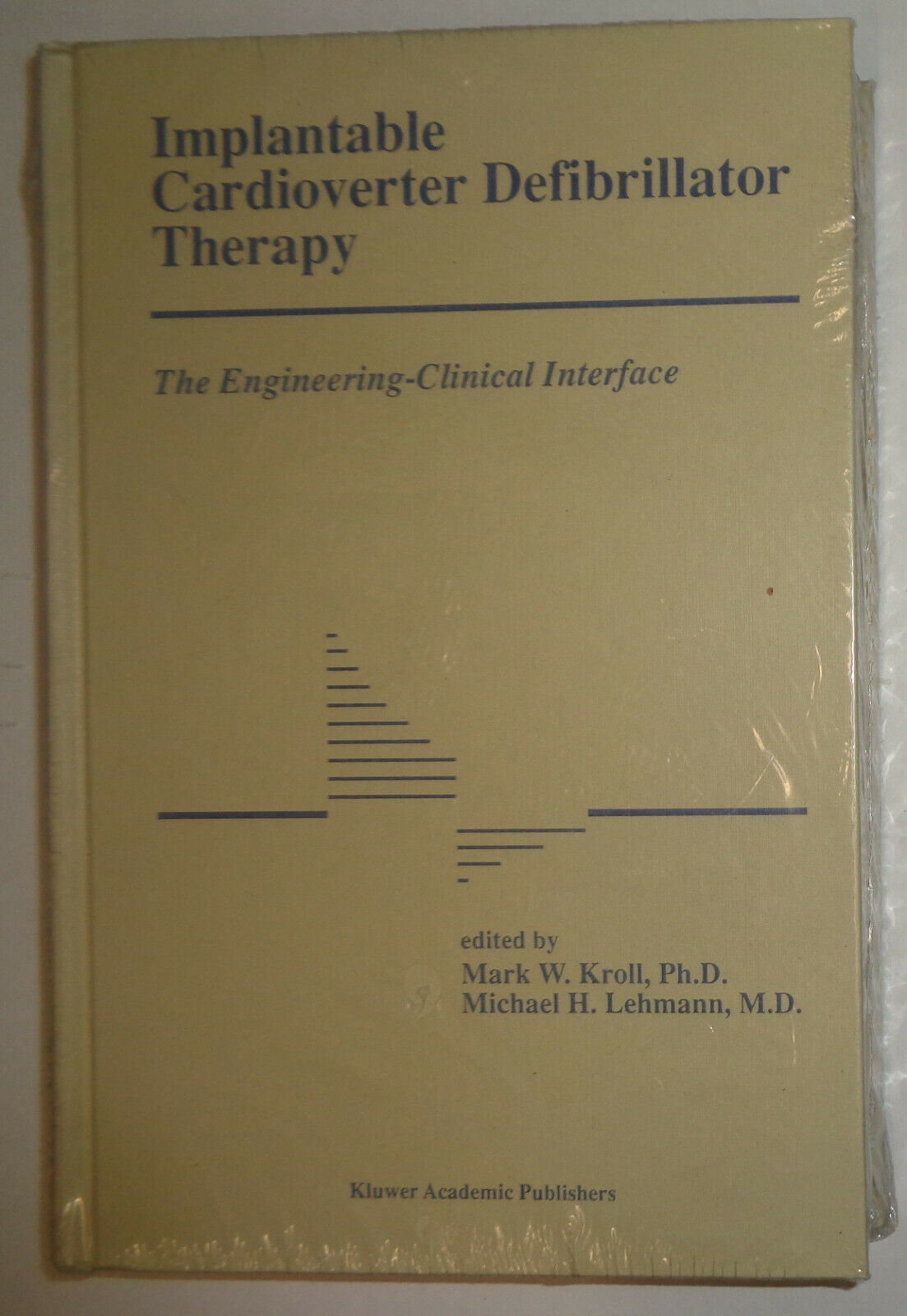Mark W. Kroll : Implantable Cardioverter Defibrillator Therapy: The Engineering-