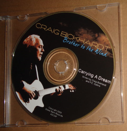 Craig Bickhardt - Carrying A Dream CD Single 2009