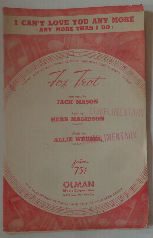 I CAN'T LOVE YOU ANY MORE (ANY MORE THAN I DO) FOX TROT - FOR ORCHESTRA - 1940