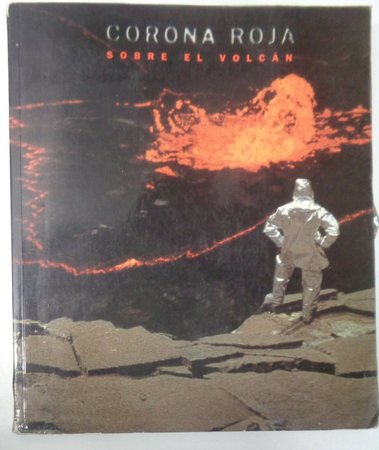 Corona roja, sobre el volcan - Quico Rivas Centro Atlantico de Arte Moderno 1996