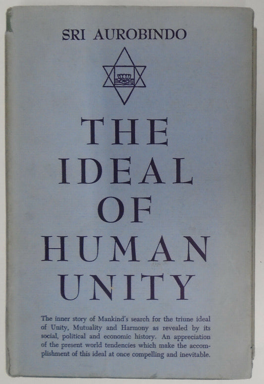 Sri Aurobindo : The Ideal of Human Unity. 1953. Hardcover/DJ
