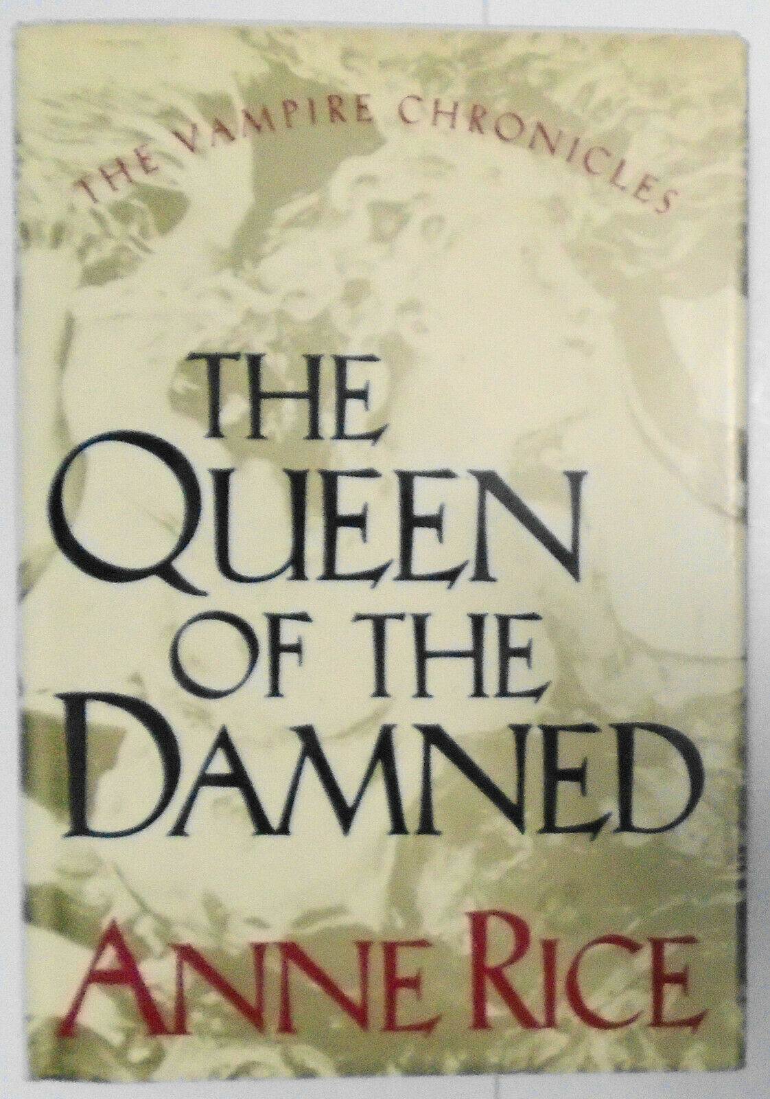 The Queen Of The Damned by Anne Rice.  First Edition 1988 - Vampire Chronicles