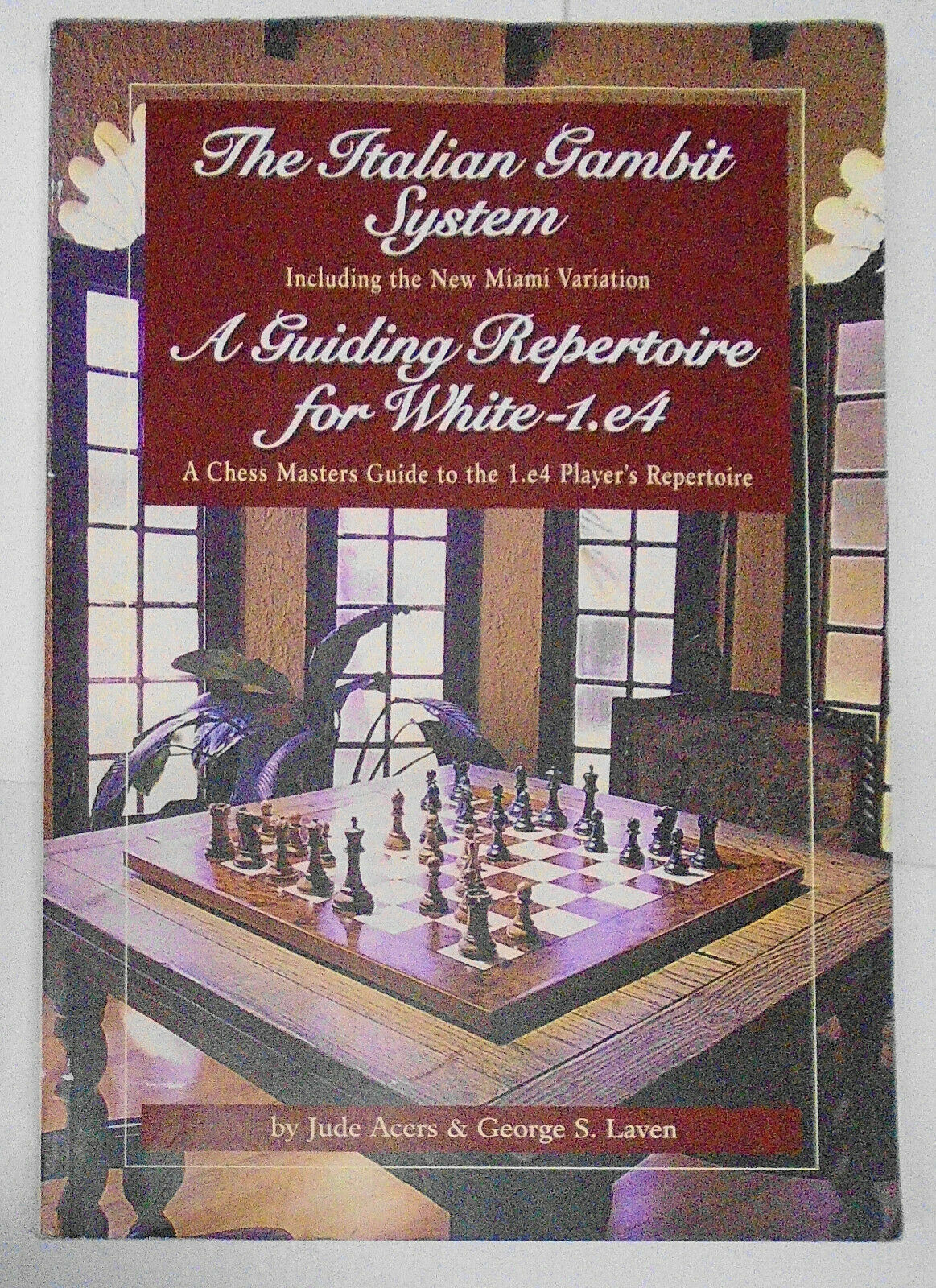 The Italian Gambit System: A Guiding Repertoire for White - 1. e4! (Chess Book)