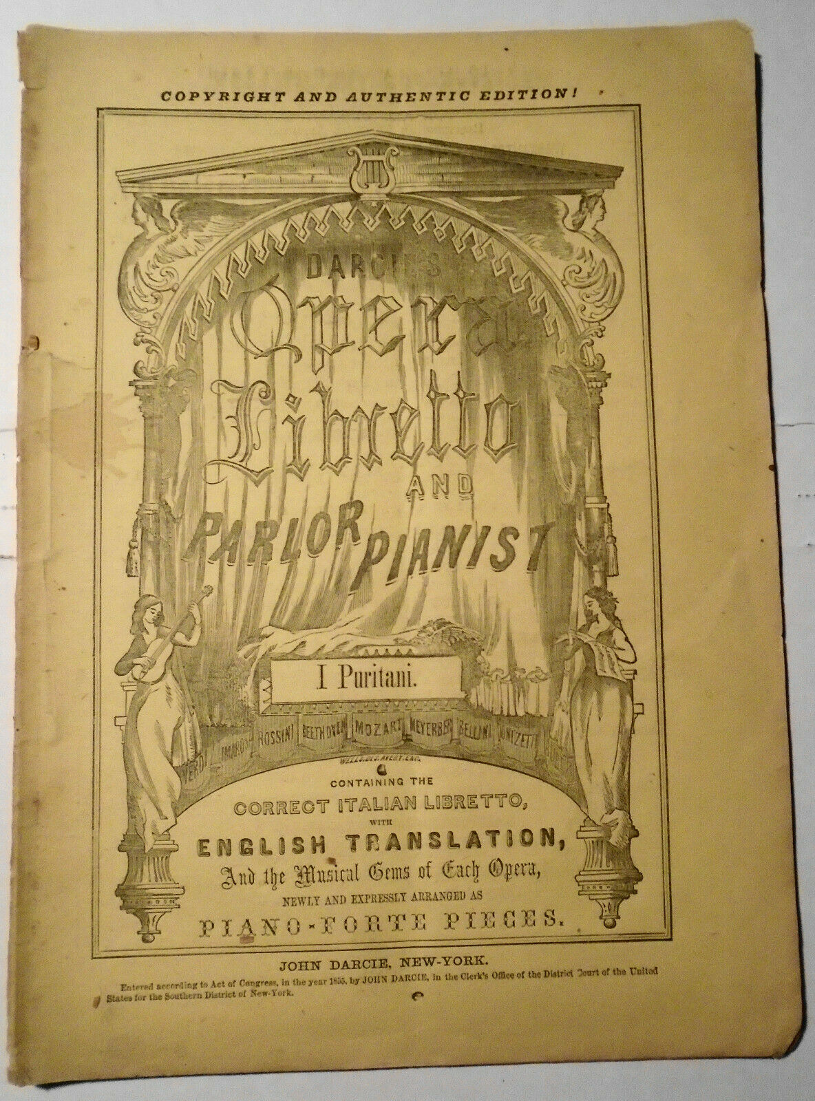 Bellini: I Puritani. Grand Opera In 3 Acts. 1855 Opera Libretto & Parlor Pianist