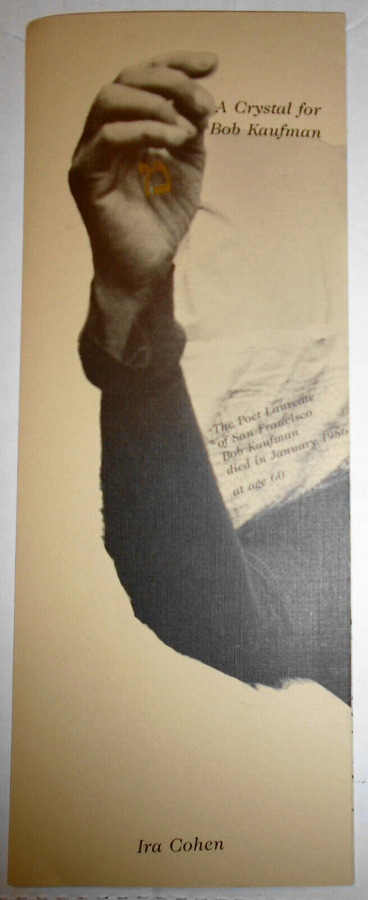 From the whole Megillah : a crystal for Bob Kaufman, by Ira Cohen. 1986 1st ptg.