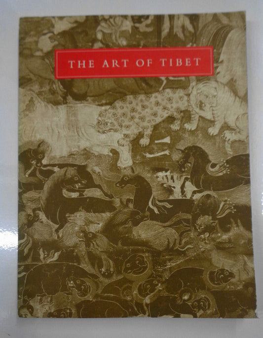 The Art of Tibet by Pratapaditya Pal - 1969 Exhibition Catalog - Asia Society