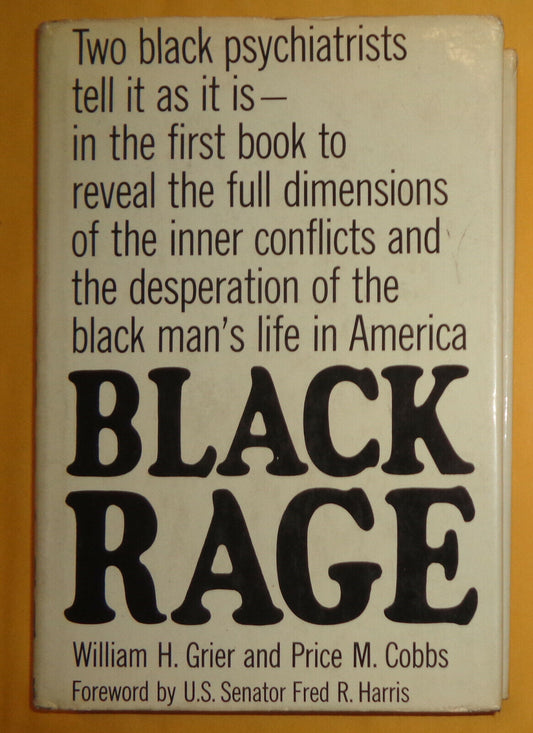 Black Rage, By William H. Grier and Price M. Cobbs. First Edition 1968