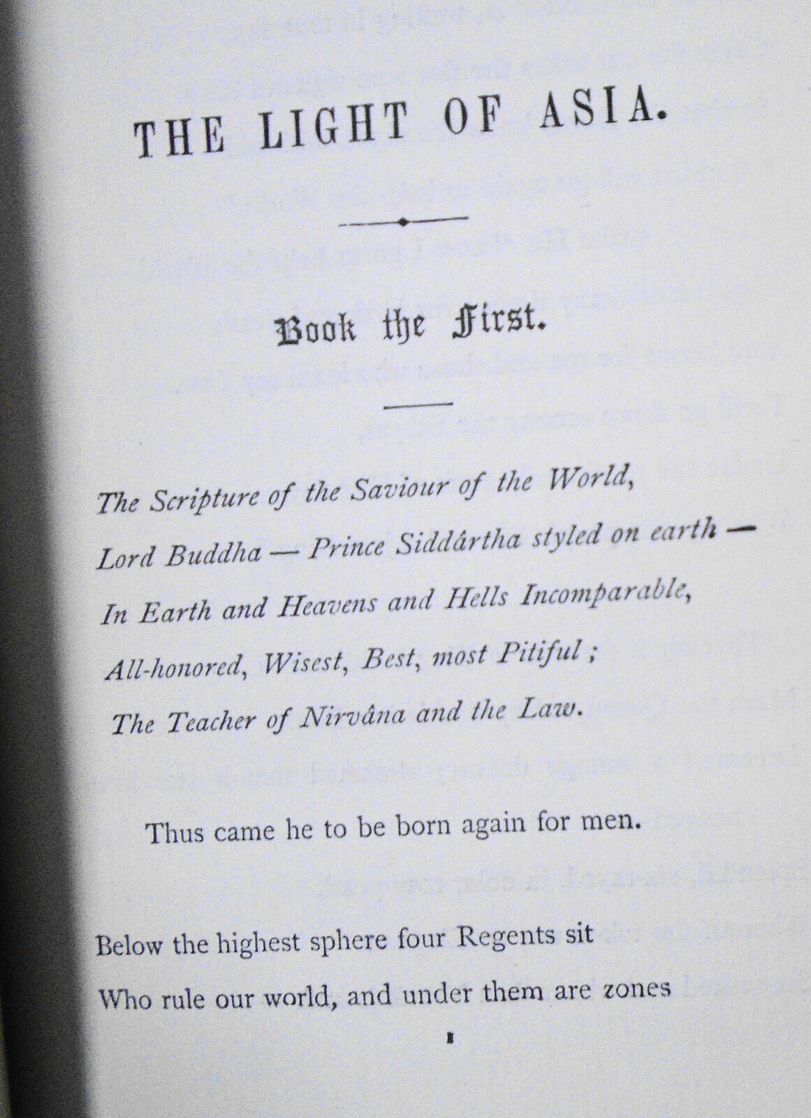 The light of Asia, by Edwin Arnold, Sir. 1892. [Life and teaching of Gautama]