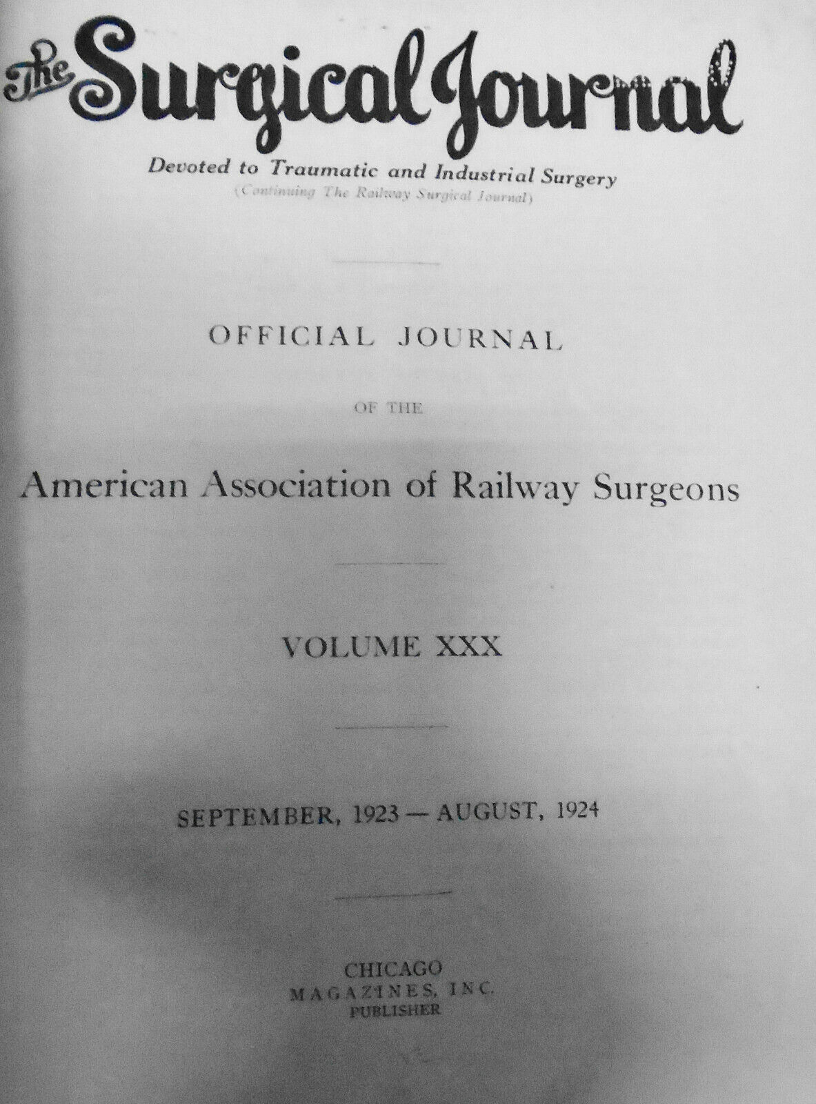 The Surgical Journal, Vol. 30, 1923-24, American Association Of Railway Surgeons