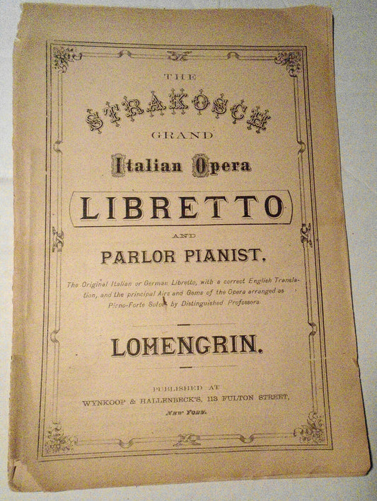 Lohengrin, opera in three acts, by Richard Wagner [1874]. Dual Language