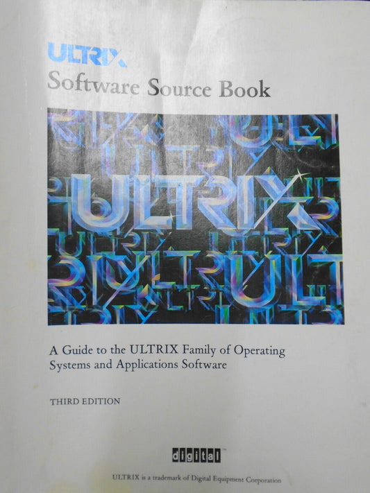 ULTRIX software source book. 3rd edition 1987 - Digital Equipment Corporation