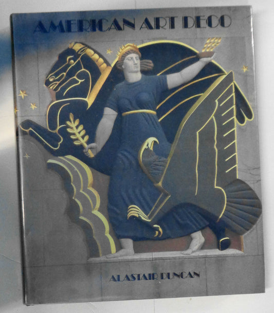 American Art Deco by Alastair Duncan (1986, Hardcover) First Edition