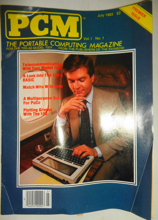 PCM The Portable Computing Magazine for TRS-80 Model 100 Premier Issue July 1983