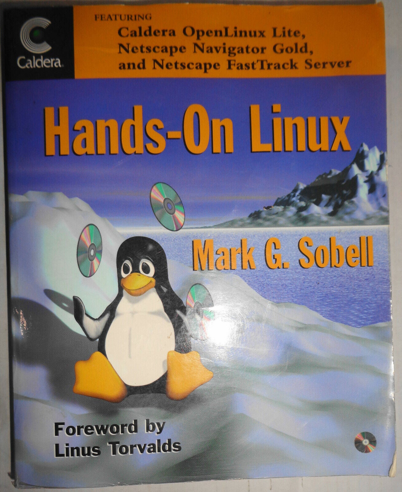 Hands-On Linux: Featuring Caldera OpenLinux Lite, Netscape Navigator.. on 2 Cds