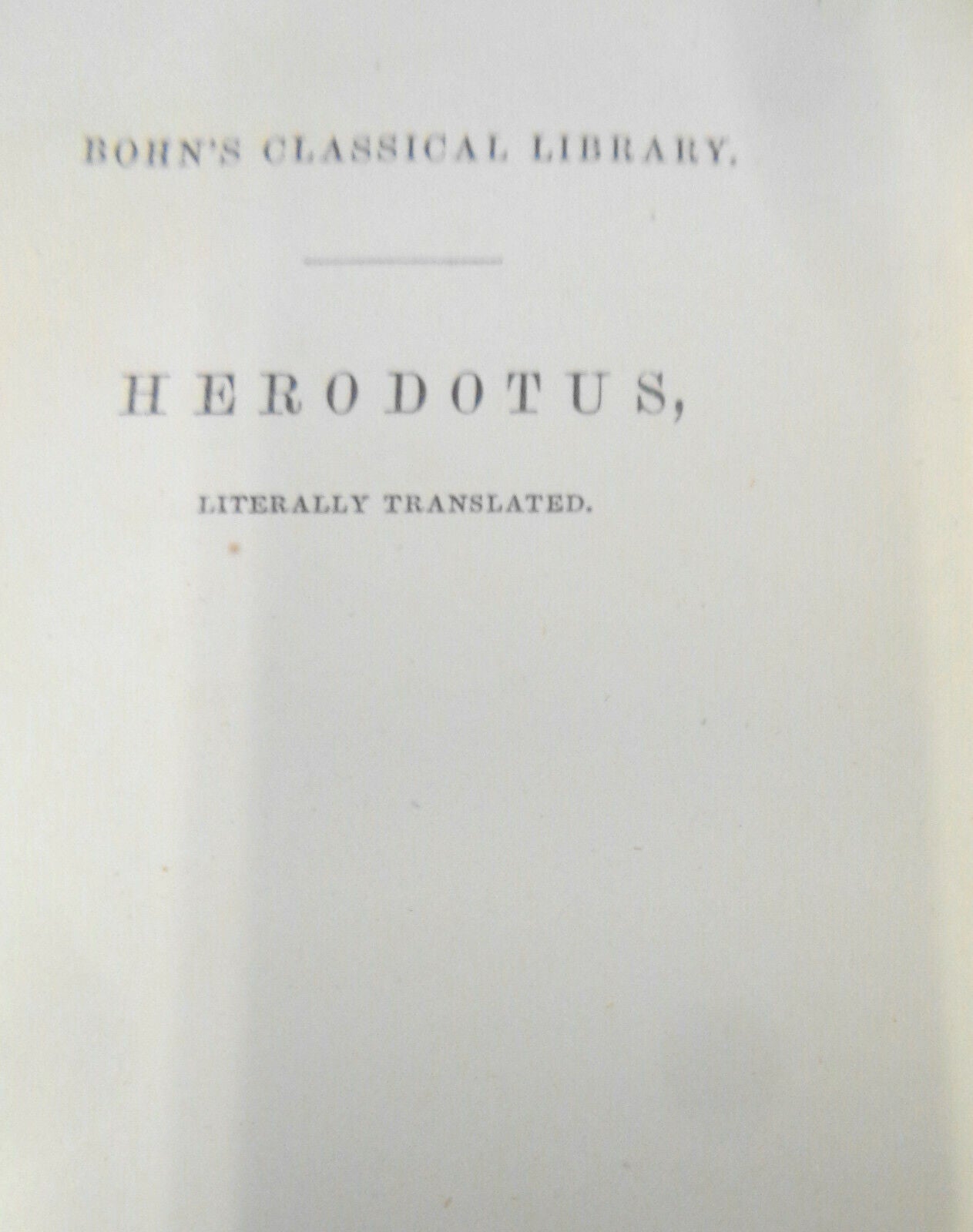 1854  Herodotus : A New and Literal Version from the Text of Baehr