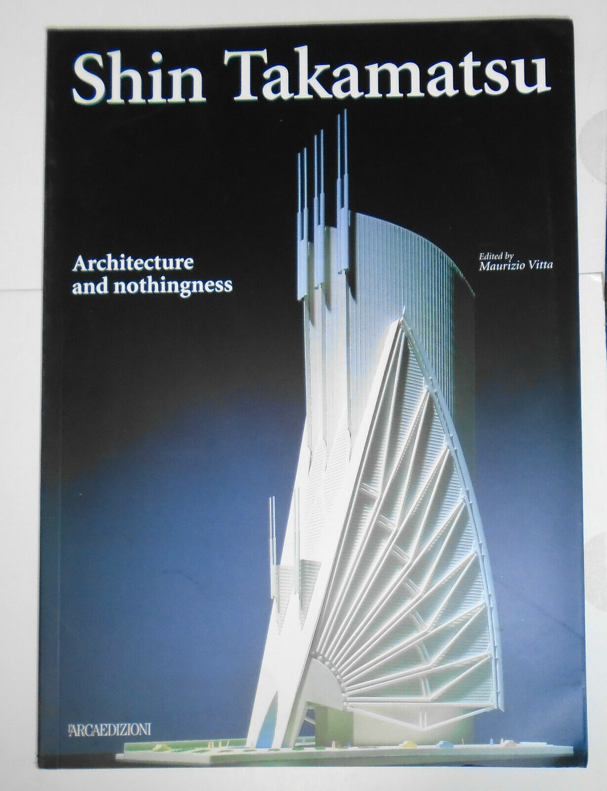 Shin Takamatsu : Architecture and nothingnes -  edited by Maurizio Vitta. NEW