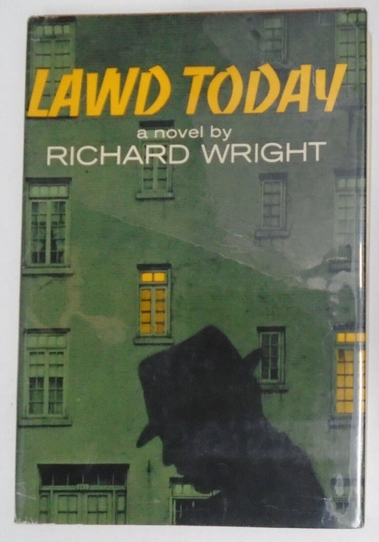 Lawd Today, by Richard Wright. 1963 First Edition Hardcover. Fine/NearFine.