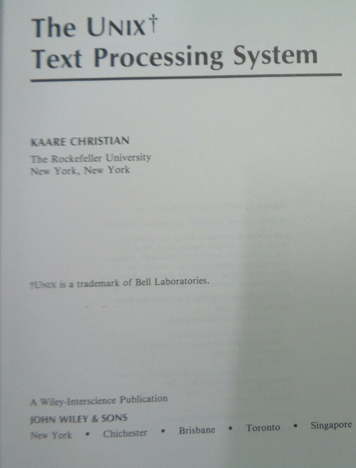 The UNIX Text Processing System, by Kaare Christian. 1987 First edition. Fine.