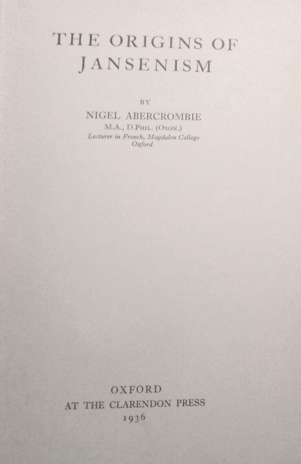 The origins of Jansenism, by Nigel Abercrombie. 1936. Hardcover.