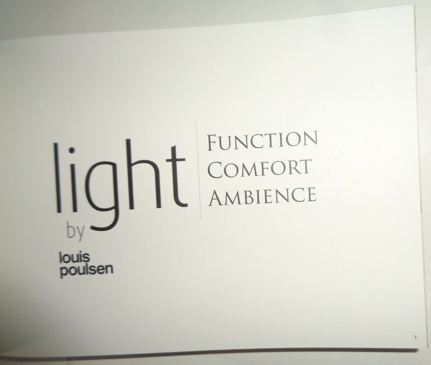 Louis Poulsen -- Light : Function - Comfort - Ambience - 2016 & 2 other catalogs