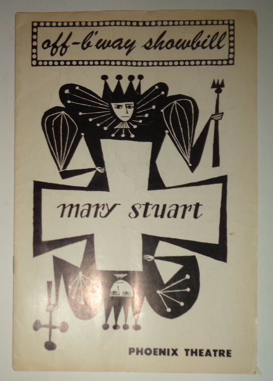 MARY STUART - OFF-BWAY SHOWBILL - 1957 EVA LE GALLIENNE - IRENE WORTH