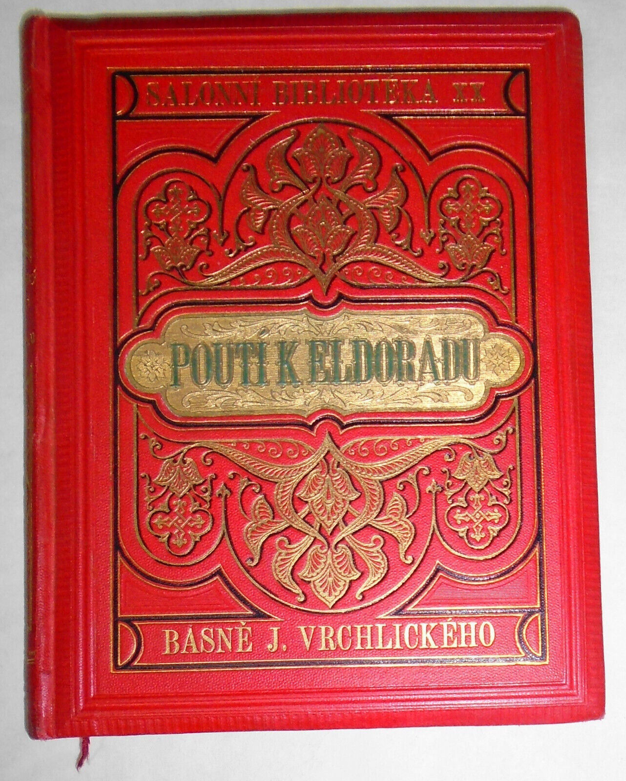 Pouti k Eldoradu : basne - by Jaroslav Vrchlicky. 1882. First edition. In Czech