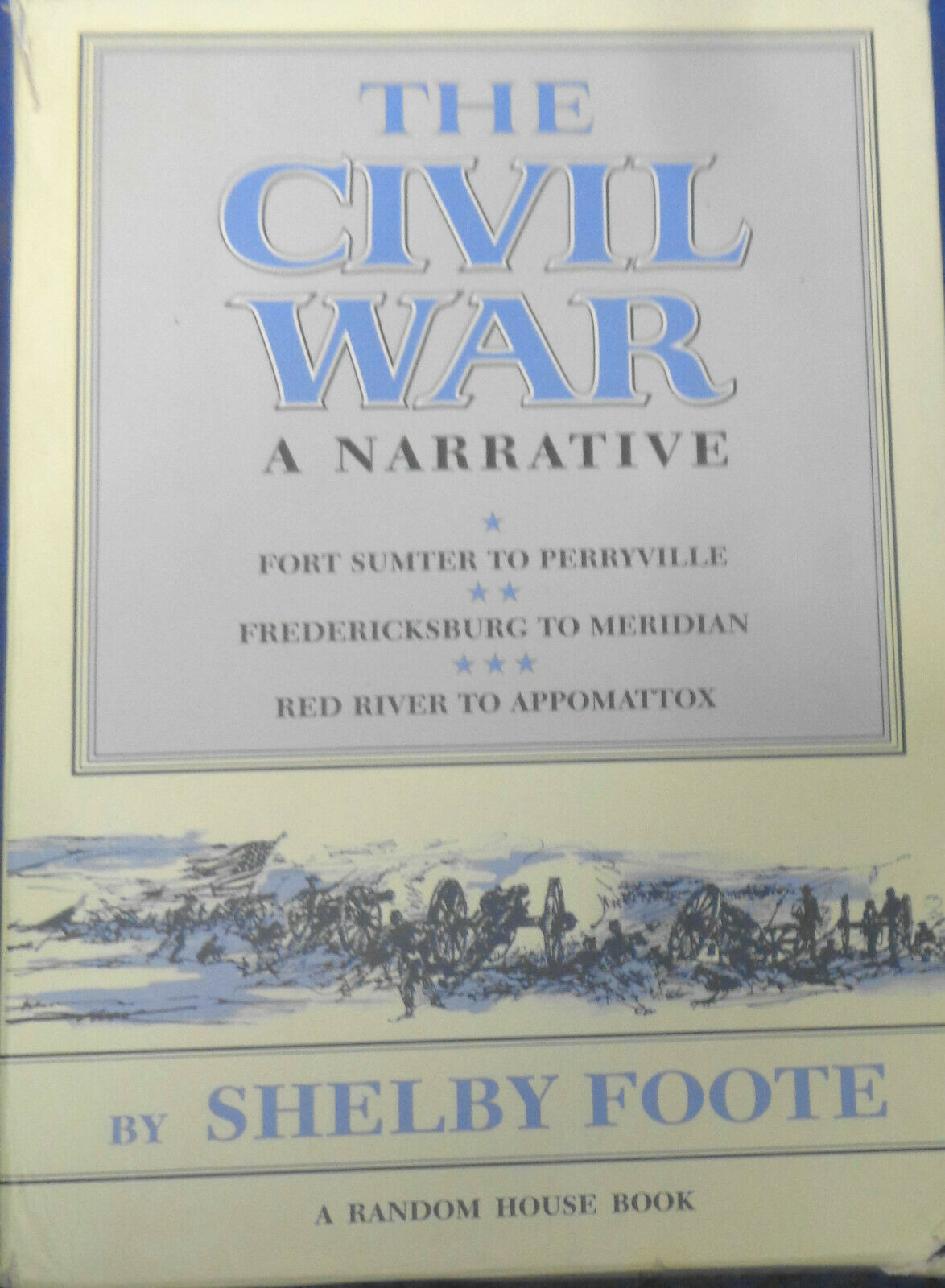 The Civil War A Narrative, by Shelby Foote. Hardcover 3 books Box Set. Fine/Fine