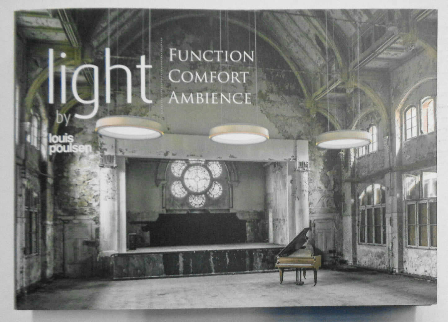 Louis Poulsen -- Light : Function - Comfort - Ambience - 2016
