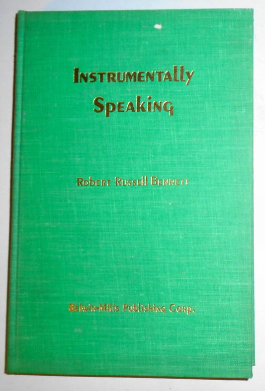 Instrumentally Speaking by Robert Russell Bennett - 1975 First edition Hardcover
