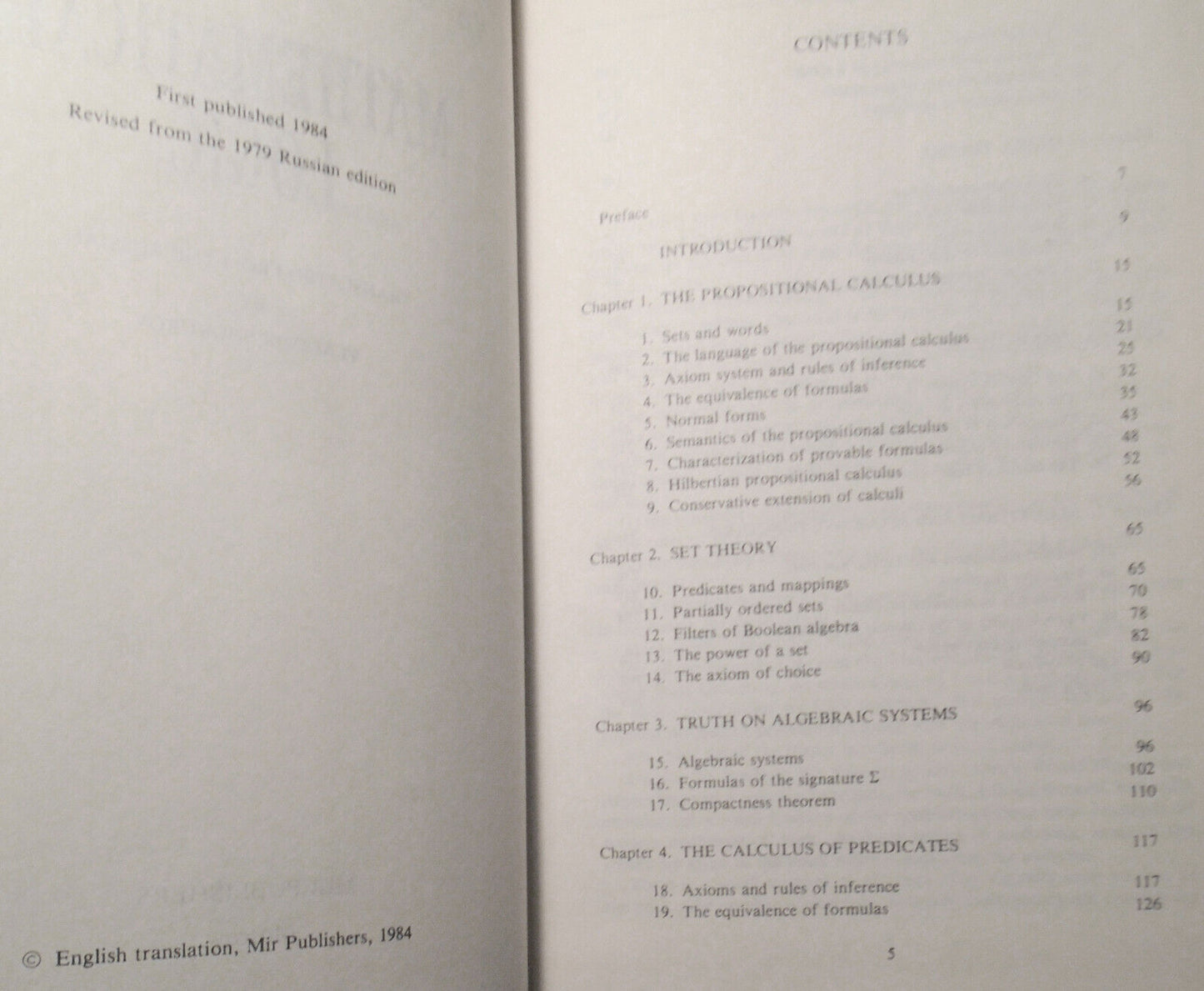 Mathematical Logic, by Yuri L Ershov; Eugeny A Palyutin. MIR Publishers, 1984 HC