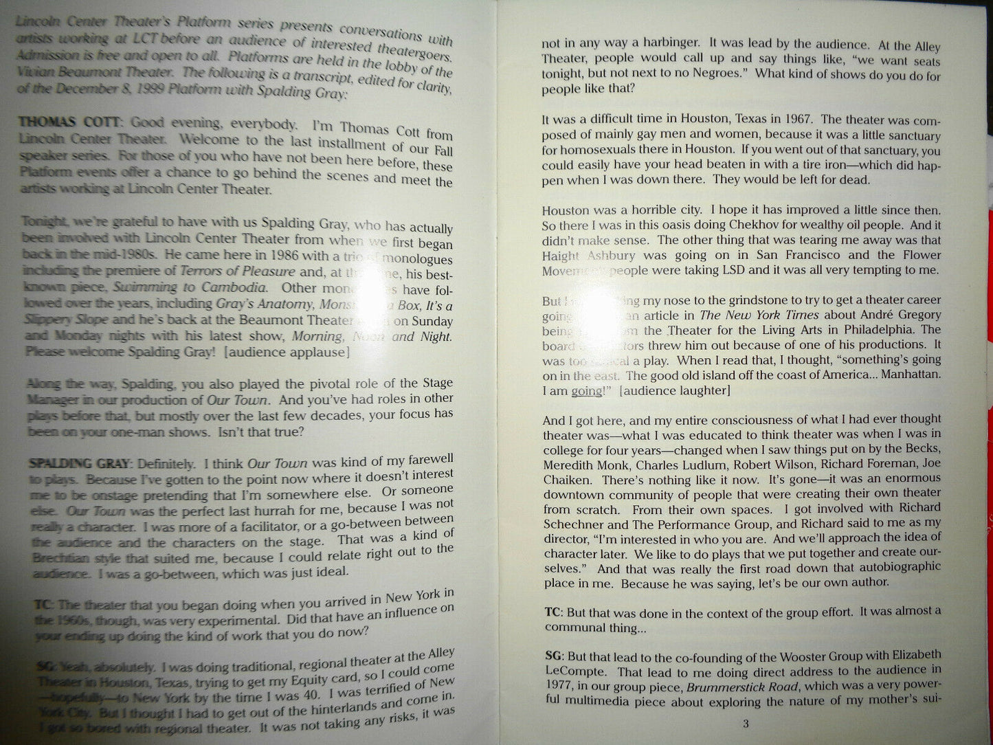 A CONVERSATION WITH SPALDING GRAY - PLATFORM #13 - DEC. 8, 1999 - LINCOLN CENTER