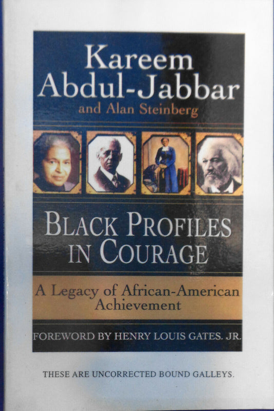 Black Profiles in Courage by Kareem Abdul-Jabbar. Uncorrected bound galleys 1996