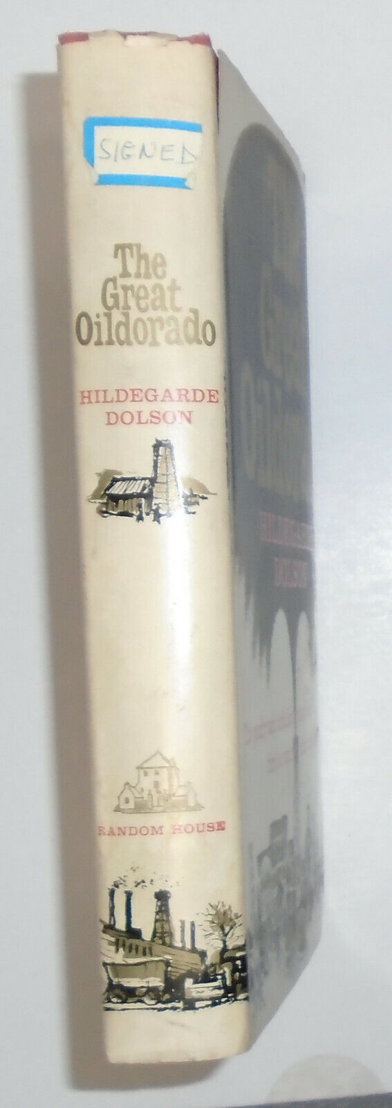 The Great Oildorado, by Hildegarde Dolson. SIGNED 1959 Hardcover/DJ