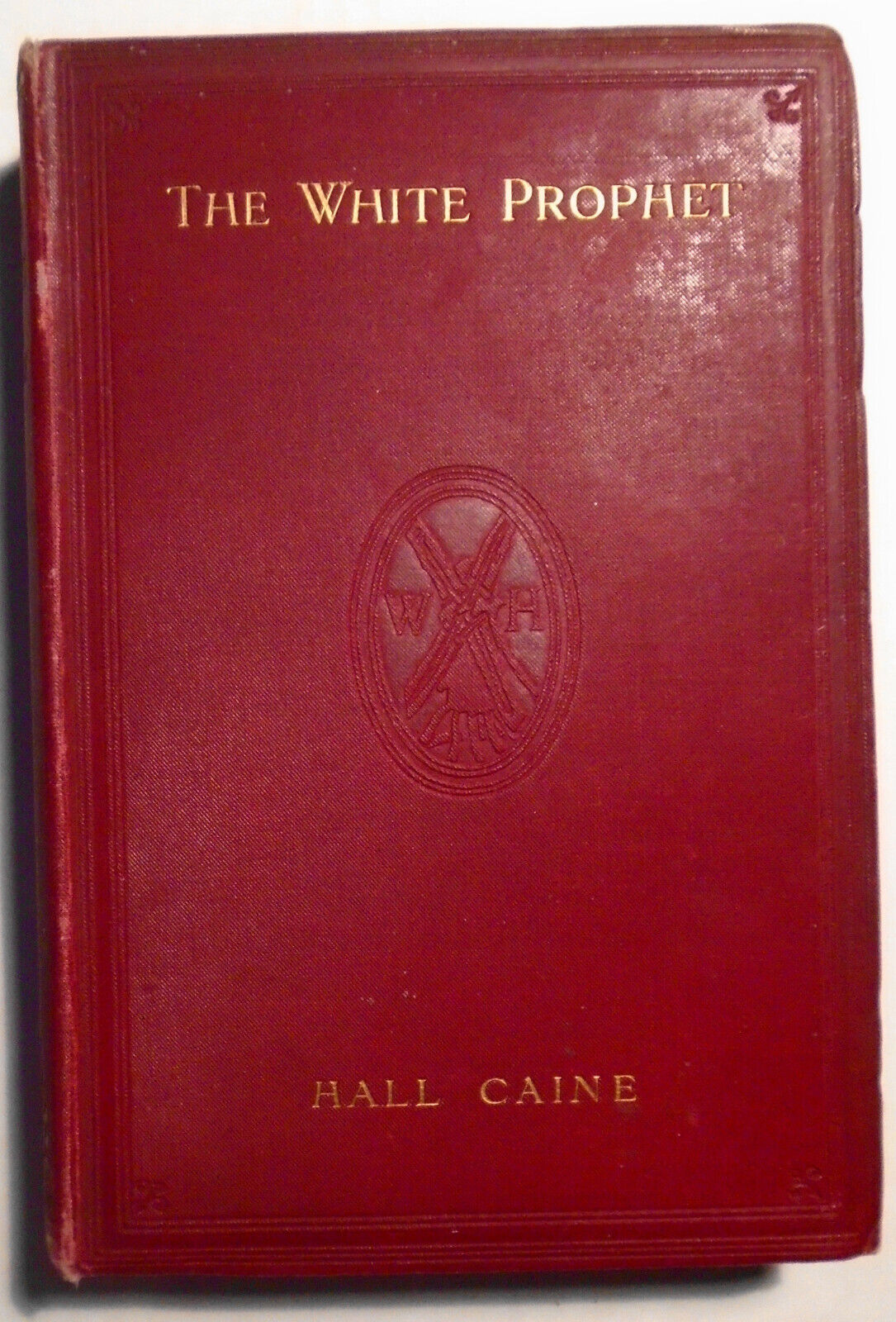 Hall Caine - The White Prophet - First edition 1909 + author SIGNED note - 2 Vol