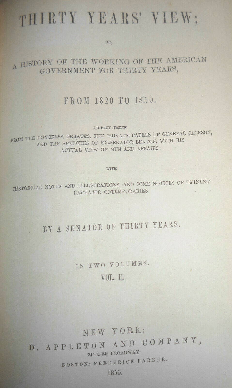 Thomas Hart Benton, THIRTY YEARS VIEW, 1856, 30 Years in Senate, 2 Volume Set