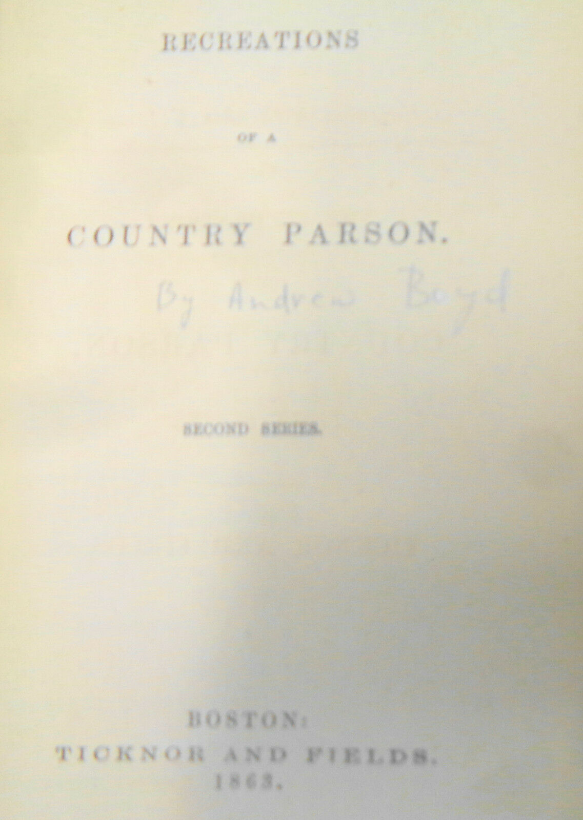 1863 The Recreations of a Country Parson, Second Series - by Andrew Boyd