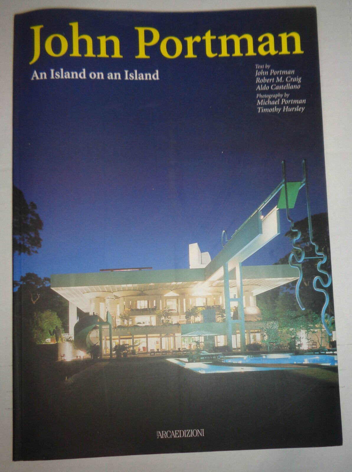 John Portman : an island on an island