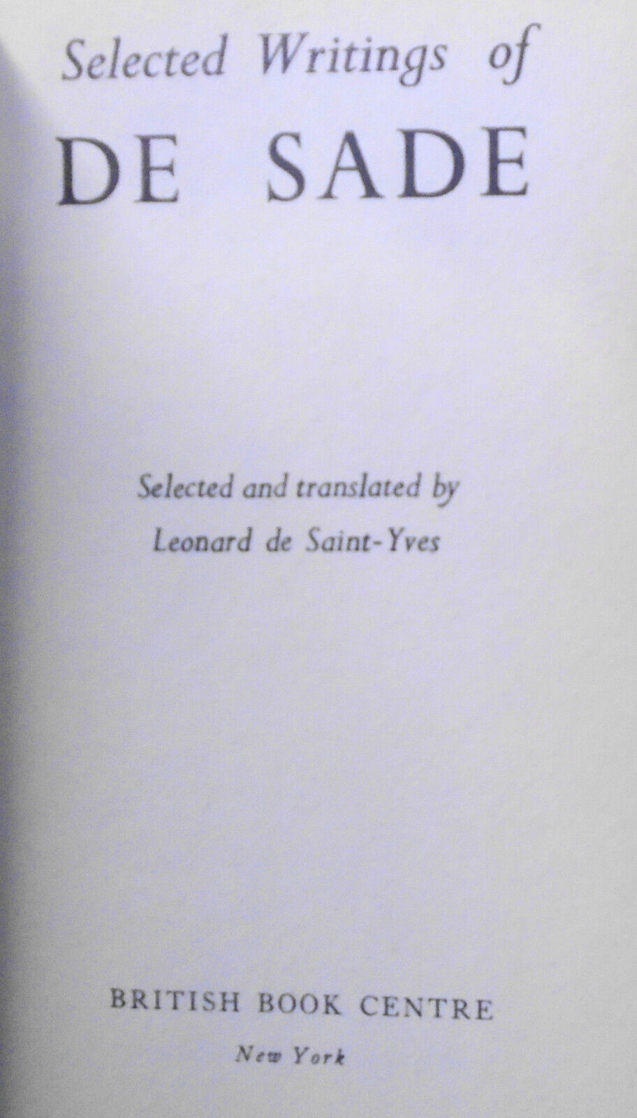 Marquis De Sade - The Selected Writings. Hardcover/DJ, 1954.