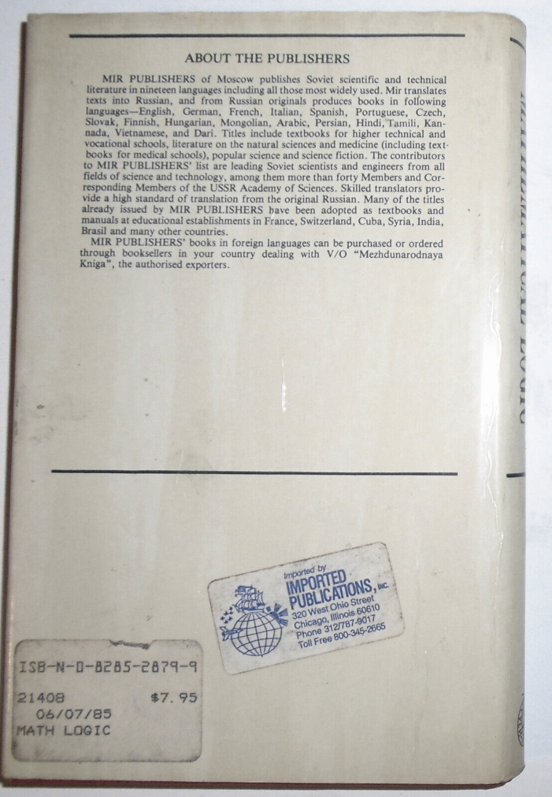 Mathematical Logic, by Yuri L Ershov; Eugeny A Palyutin. MIR Publishers, 1984 HC