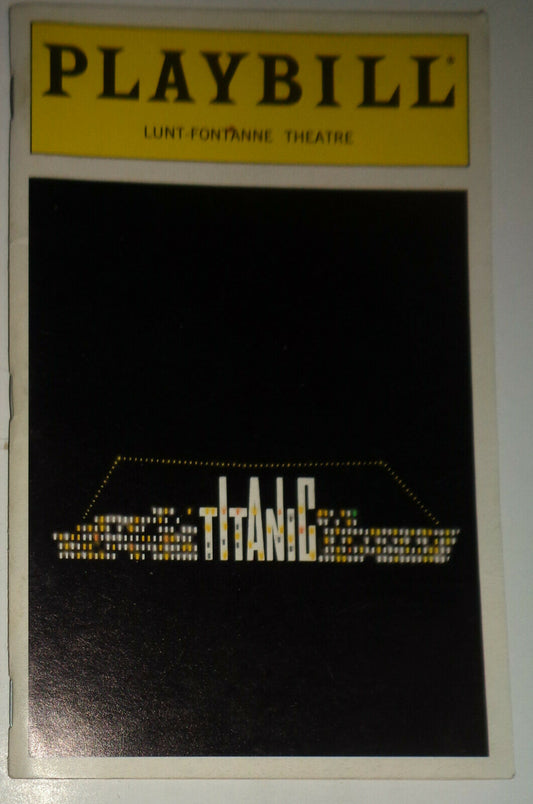 "Titanic" Opening Night Playbill April 23, 1997 NYC Broadway Musical