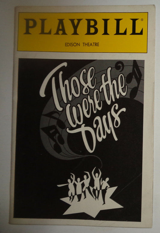 THOSE WERE THE DAYS - PLAYBILL - FEBRUARY 1991 ENGLISH-YIDDISH MUSICAL REVUE