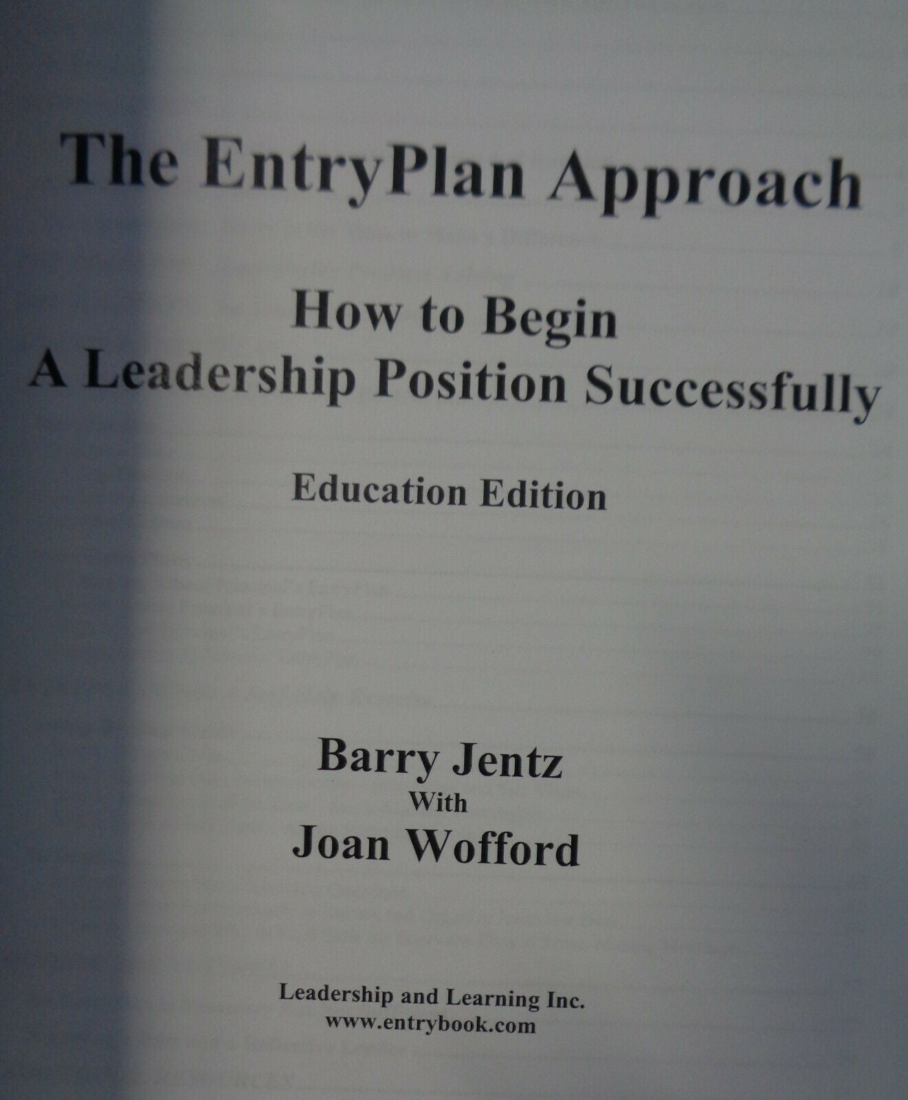 The Entryplan Approach : How to Begin a Leadership Position Successfully,...